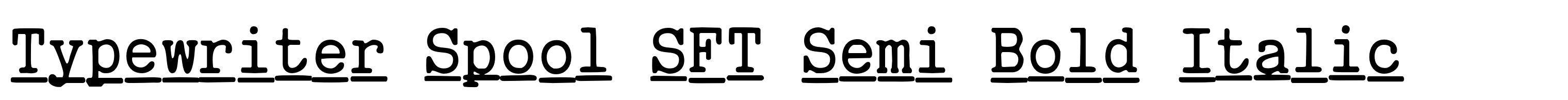 Typewriter Spool SFT Semi Bold Italic